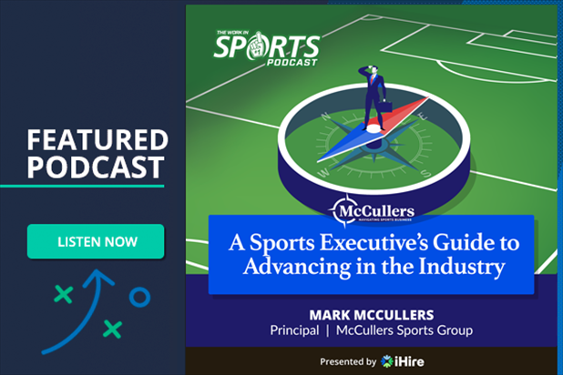 Advancing in the Sports Industry | WorkInSports Podcast