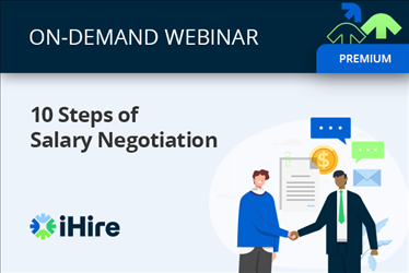 The 10 Steps of Salary Negotiation [Premium Webinar]