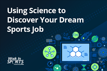 workinsports using science to discover your dream sports job