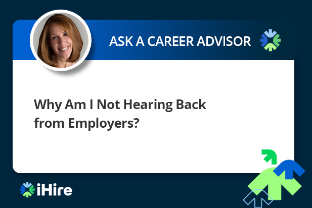 ask-a-career-advisor-not-hearing-back-ihire