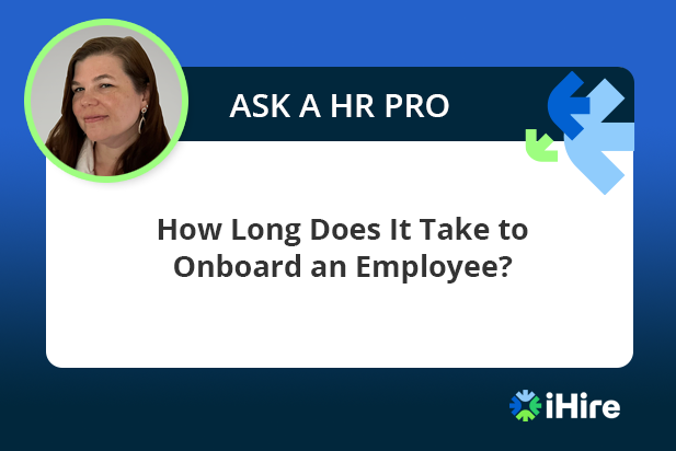 Ask an HR Pro Onboarding Employees