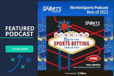 Best of WorkInSports Podcast: Femi Abebefe