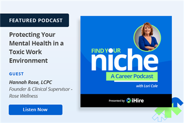 Find Your Niche: Protecting Your Mental Health in the Workplace
