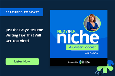 Just the FAQs: Resume Writing Tips That Will Get You Hired
