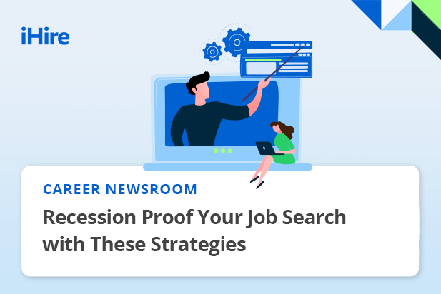 Job Searching During A Recession | IHire