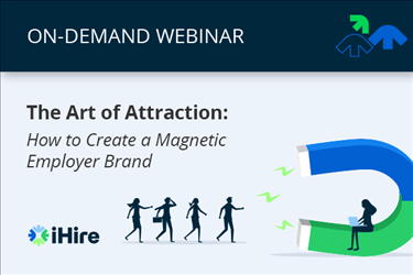 The Art of Attraction: How to Create a Magnetic Employer Brand