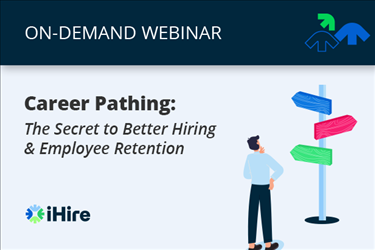 Career Pathing: The Secret to Better Hiring & Employee Retention