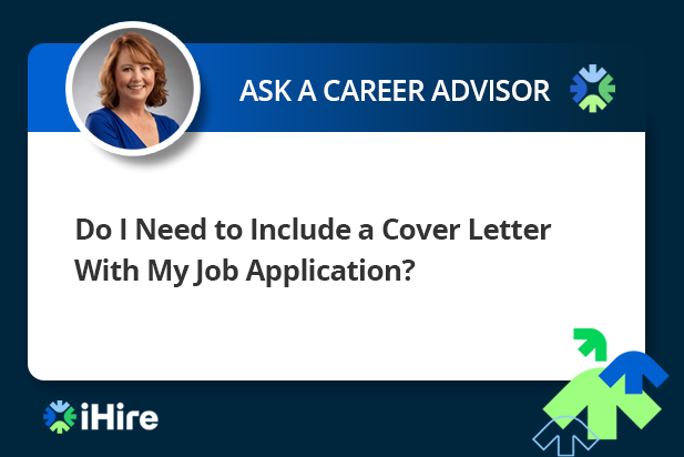 ask-a-career-advisor-do-i-need-a-cover-letter-ihire