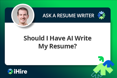 ihire ask a resume writer should i have ai write my resume