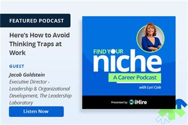 Find Your Niche Podcast: Here's How to Avoid Thinking Traps at Work