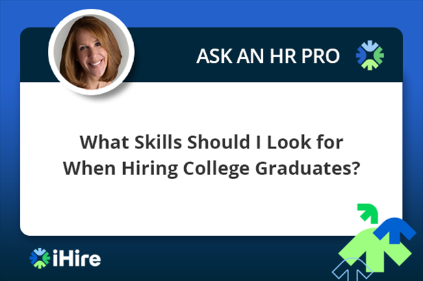 Ask an HR Pro College Grads