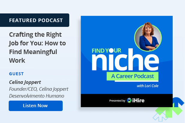 Find Your Niche Featured Podcast: Crafting the Right Job For You