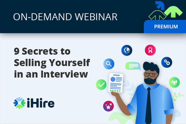 9 Secrets to Selling Yourself in an Interview [Premium Webinar]