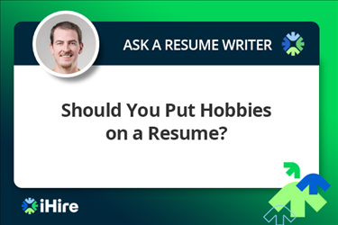 ihire ask a resume writer should you put hobbies on a resume