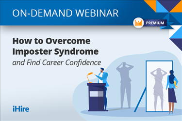 How to Overcome Imposter Syndrome and Find Career Confidence [Premium Webinar]