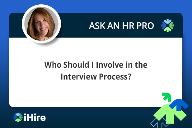 Who Should I involve in the Interview Process