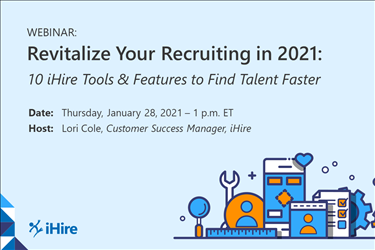 Revitalize Your Recruiting In 2021 | IHire