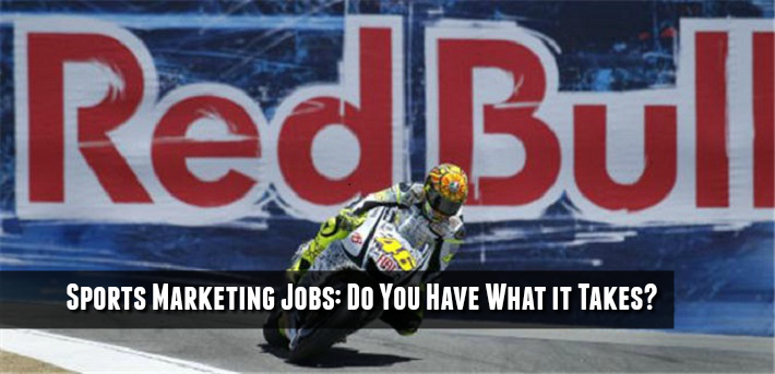 Sports Marketing Jobs: Do You Have What it Takes?