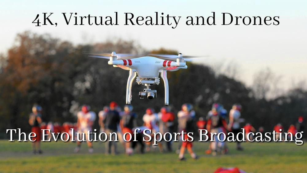 drones in sports broadcasting