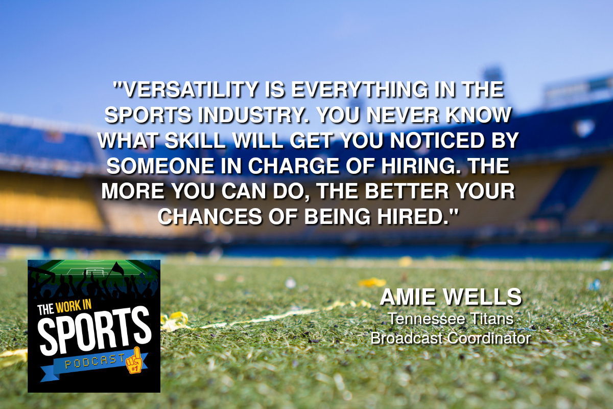 Tennessee Titans Amie Wells on Getting Hired in Pro Sports and More